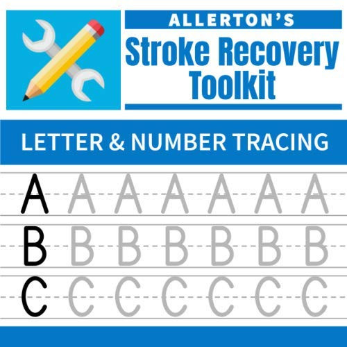 Stroke Recovery Toolkit: Letter & Number Tracing: Print