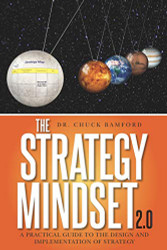 Strategy Mindset 2.0: A Practical Guide To The Design and