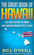 Great Book of Hawaii: The Crazy History of Hawaii with Amazing