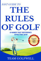 Rules of Golf: A Handy Fast Guide to Golf Rules 2019
