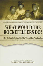 What Would the Rockefellers Do?