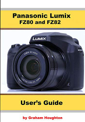 Panasonic Lumix FZ80 and FZ82 User's Guide