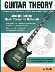Guitar Theory: Straight Talking Music Theory for Guitarists