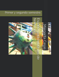 Espanol para hablantes de herencia.: Primer y segundo semestre.