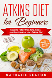 Atkins Diet for Beginners Easier to Follow than Keto
