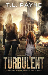 Turbulent: A Post Apocalyptic EMP Survival Thriller
