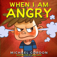 When I am Angry: Kids Books about Anger ages 3 5 children's books