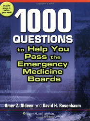 1000 Questions To Help You Pass The Emergency Medicine Boards