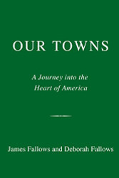 Our Towns: A 100000-Mile Journey into the Heart of America