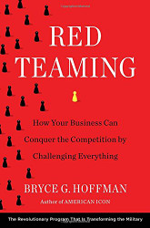 Red Teaming: How Your Business Can Conquer the Competition by