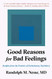 Good Reasons for Bad Feelings: Insights from the Frontier of