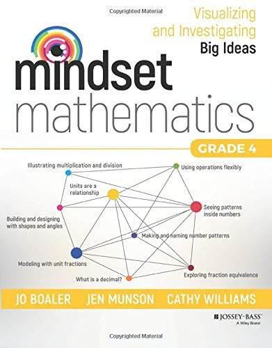 Mindset Mathematics: Visualizing and Investigating Big Ideas Grade 4