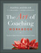 Art of Coaching Workbook: Tools to Make Every Conversation Count