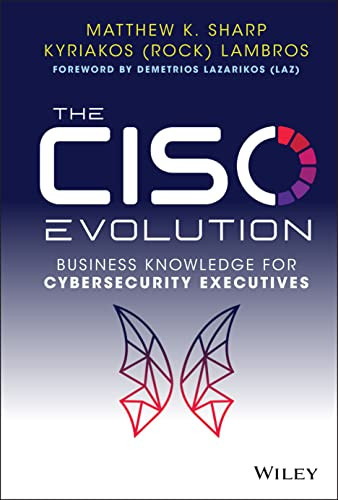 CISO Evolution: Business Knowledge for Cybersecurity Executives
