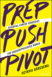 Prep Push Pivot: Essential Career Strategies for Underrepresented Women