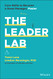 Leader Lab: Core Skills to Become a Great Manager Faster