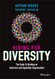 Hiring for Diversity: The Guide to Building an Inclusive and