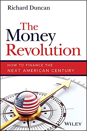 Money Revolution: How to Finance the Next American Century