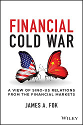 Financial Cold War: A View of Sino-US Relations from the Financial Markets