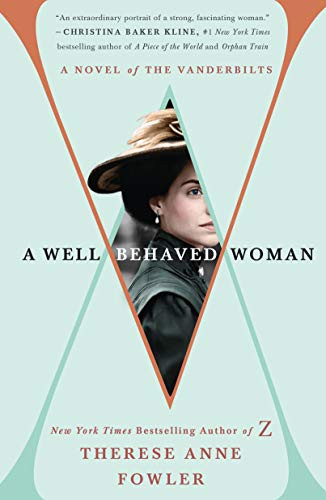 Well-Behaved Woman: A Novel of the Vanderbilts