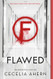 Flawed: A Novel (Flawed 1)