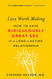 Love Worth Making: How to Have Ridiculously Great Sex in a