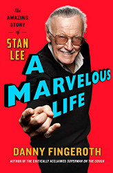 Marvelous Life: The Amazing Story of Stan Lee