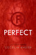 Perfect: A Novel (Flawed 2)