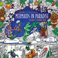Zendoodle Coloring Presents Mermaids in Paradise: An Artist's Coloring Book