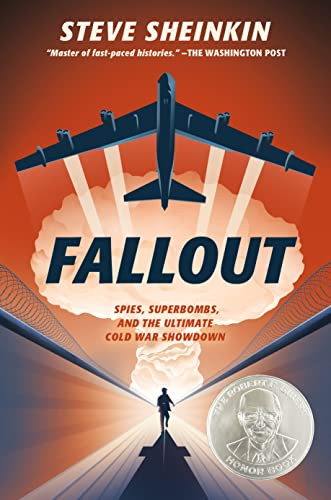 Fallout: Spies Superbombs and the Ultimate Cold War Showdown