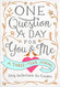 One Question a Day for You & Me: A Three-Year Journal: Daily