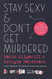 Stay Sexy & Don't Get Murdered: The Definitive How-To Guide
