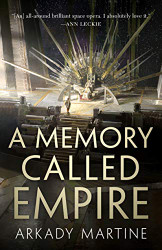 Memory Called Empire (Teixcalaan 1)