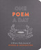One Poem a Day: A Writer's Daily Journal of Words & Inspiration One Poem a Day: A Writer's Daily Journal of Words & Inspiration