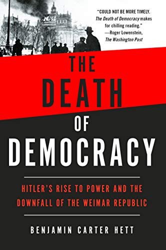Deah of Democracy: Hiler's Rise o Power and he Downfall of