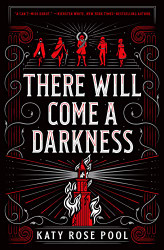 There Will Come a Darkness (The Age of Darkness 1)