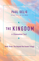 Kingdom: A Channeled Text