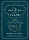 Initiates of the Flame: The Deluxe Edition