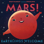 Mars! Earthlings Welcome (Our Universe 5)