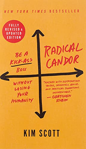 Radical Candor: Revised Edition