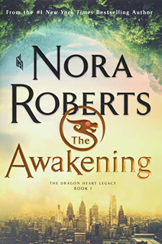 The Awakening The Dragon Heart Legacy Book 1 By Nora Roberts