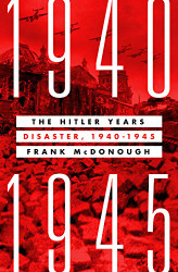 Hitler Years: Disaster 1940-1945