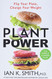 Plant Power: Flip Your Plate Change Your Weight