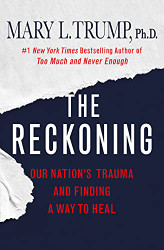 Reckoning: Our Nation's Trauma and Finding a Way to Heal
