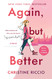 Again but Better: A Novel