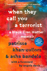 When They Call You a Terrorist: A Black Lives Matter Memoir