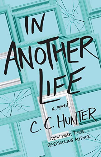 In Another Life: A Novel
