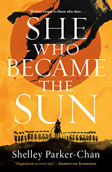 She Who Became the Sun (The Radiant Emperor Duology 1)