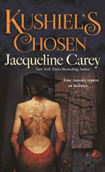 Kushiel's Chosen: A Novel (Kushiel's Legacy 2)