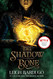 Shadow and Bone (The Shadow and Bone Trilogy 1)
